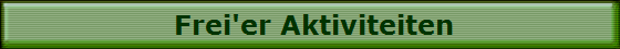 Frei'er Aktiviteiten
