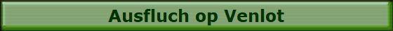 Ausfluch op Venlot